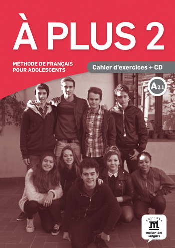 9788416273171 - A plus 2 version internationale cahier d exercices A2.1 + cd