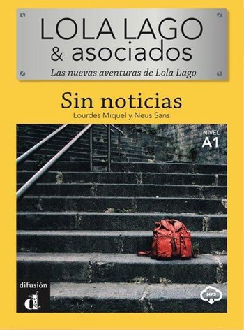 9788418032080 - Lola Lago y asociados: Sin noticias (A1) - libro + MP3