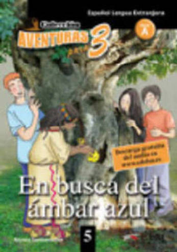 9788477115748 - Aventuras para 3 en busca del ambar azul