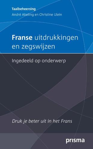 9789000315253 - Franse uitdrukkingen en zegswijzen ingedeeld op onderwerp