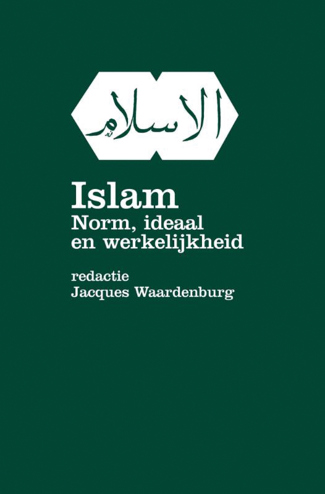 9789000330720 - Islam, norm ideaal en werkelijkheid