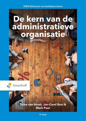 9789001011406 - De kern van de administratieve organisatie