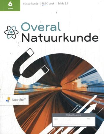 9789001033460 - Overal Natuurkunde ed 5.1 vwo 6 FLEX boek