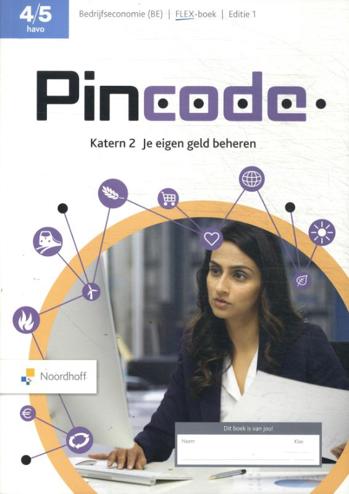 9789001036461 - Pincode BE ed 1.0 havo katern 2 Je eigen geld beheren FLEX boek