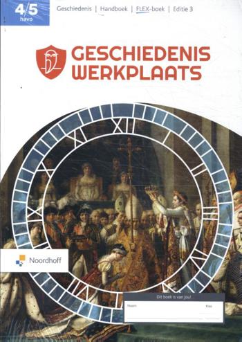 9789001042233 - Geschiedeniswerkplaats ed 3.0 havo 4-5 FLEX Handboek Opdrachtenboek Examenkatern Themakatern Rechtsstaat en democratie (SET)