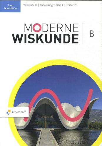 9789001054755 - Moderne wiskunde ed 12.1 wiskunde-b havo uitwerkingen dl 1