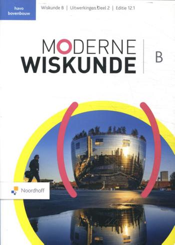 9789001054762 - Moderne wiskunde ed 12.1 wiskunde-b havo uitwerkingen dl 2