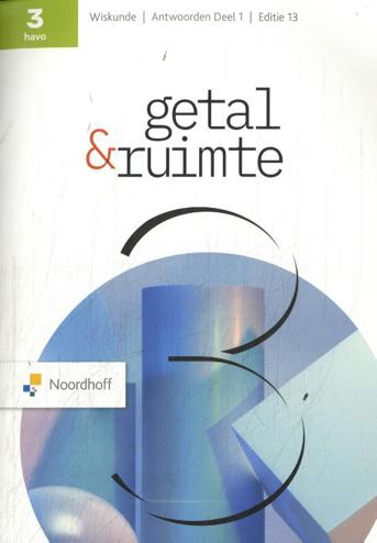 9789001055226 - Getal en ruimte (ed 13.0) 3h antwoorden deel 1