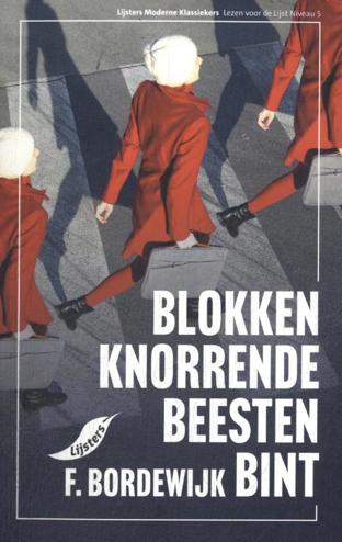 9789001056018 - Blokken, Knorrende beesten, Bint (Lijsters Moderne Klassiekers 2024)