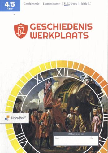 9789001061845 - Geschiedeniswerkplaats ed 3.1 havo 4-5 Examenkatern FLEX boek