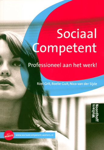 9789001300043 - Sociaal competent professioneel aan het werk!