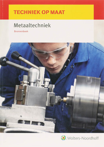 9789001307554 - Techniek op maat metaaltechniek