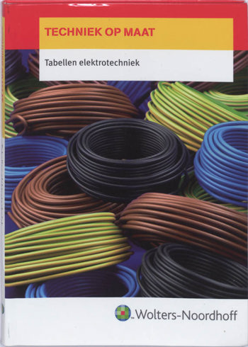 9789001307653 - Techniek op maat tabellen elektrotechniek