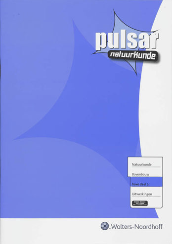 9789001310530 - Pulsar natuurkunde 2e ed bovenbouw havo uitwerkingen deel 2