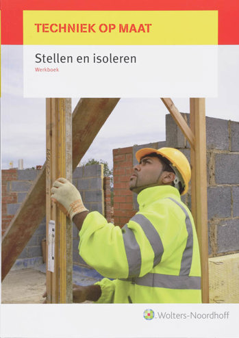 9789001402518 - Techniek op maat werkboek stellen en isoleren