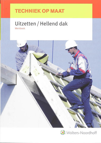 9789001402525 - Techniek op maat werkboek uitzetten/hellend dak