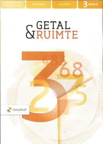 9789001576080 - Getal en ruimte (12e ed) 3 vmbo-b leerwerkbk uitwerking dl 1
