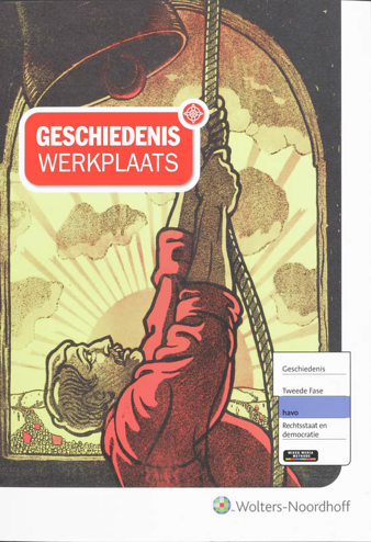 9789001707712 - Geschiedeniswerkplaats 2e fase havo rechtsstaat en democrat