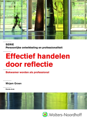 9789001712174 - Effectief handelen door reflectie