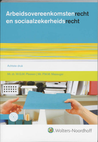 9789001718107 - Arbeidsovereenkomstenrecht en sociaal zekerheidsrecht