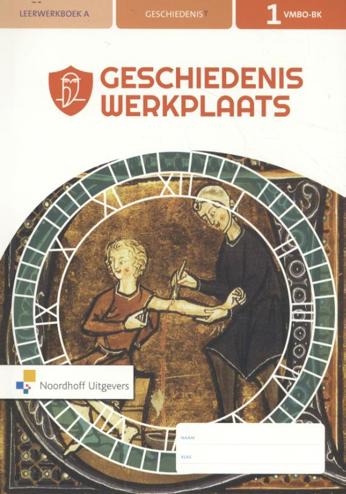 9789001729547 - Geschiedeniswerkplaats 3e editie 1 vmbo-bk leerwerkboek