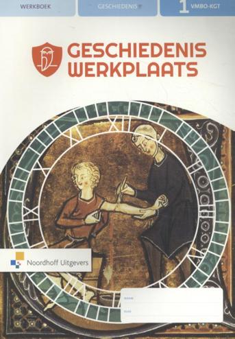 9789001729592 - Geschiedeniswerkplaats 3e editie 1 vmbo-kgt werkboek