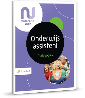 9789001734954 - NU Pedagogisch Werk Profielboek Onderwijsassistent - Pedagogiek leerboek