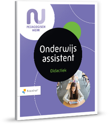 9789001734961 - NU Pedagogisch Werk Profielboek Onderwijsassistent - Didactiek leerboek