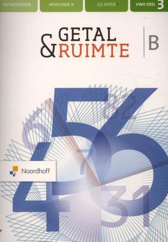 9789001738075 - Getal en ruimte (12e ed) wiskunde-b vwo antwoorden deel 3