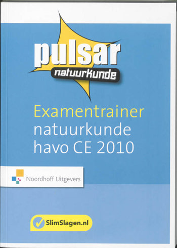 9789001766320 - Pulsar natuurkunde ce 2010 havo examentrainer