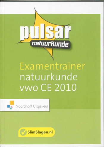 9789001766429 - Pulsar natuurkunde ce 2010 vwo examentrainer