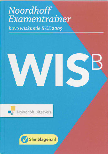 9789001766450 - Noordhoff ce 2009 havo examentrainer wiskunde b