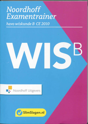 9789001767273 - Noordhoff ce 2010 havo examentrainer wiskunde b