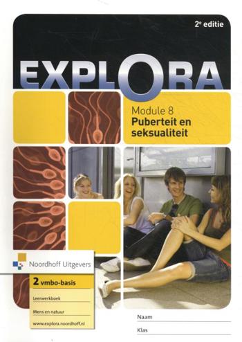 9789001780517 - Explora (2e ed) 2 vmbo-b module 8 puberteit en seksualit lwb