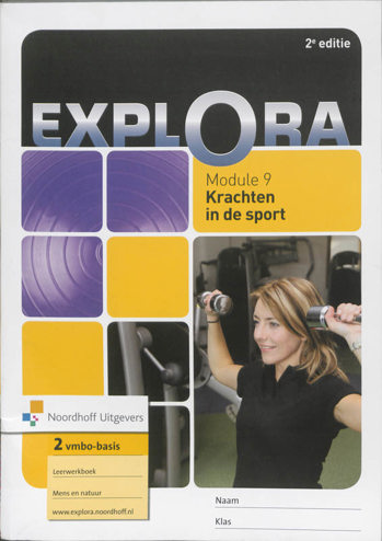 9789001780524 - Explora (2e ed) 2 vmbo-b module 9 krachten in de sport lwb