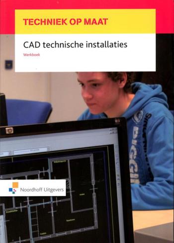 9789001812485 - Techniek op maat werkboek cad technische installaties