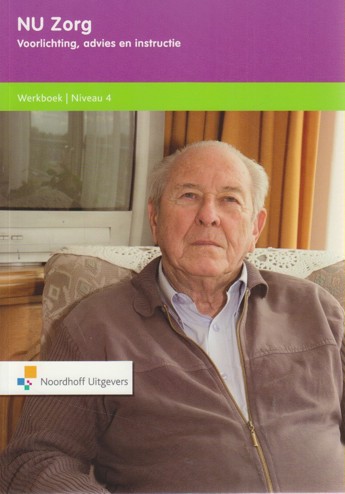 9789001822743 - NU zorg voorlichting advies en instructie niveau 4 werkboek