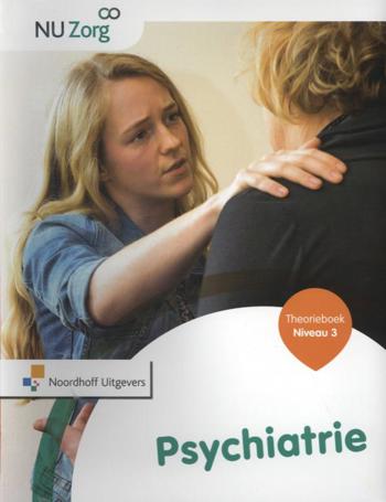9789001834708 - NU zorg psychiatrie niveau 3 theorieboek