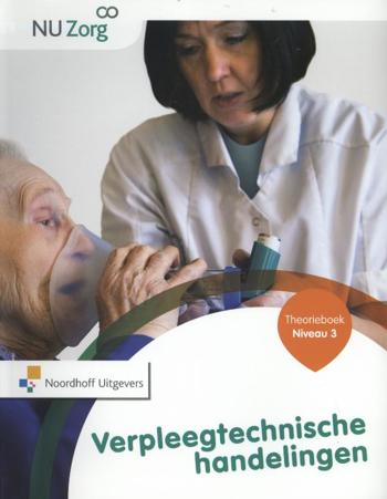 9789001834845 - NU zorg verpleegtechnische handelingen niveau 3 theorieboek