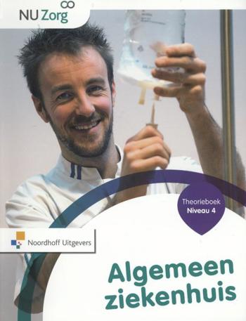 9789001835170 - NU zorg algemeen ziekenhuis niveau 4 theorieboek