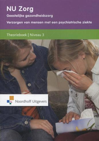 9789001837020 - Verzorgen van mensen psychiatrische ziekte niv 3 th.bk (EP3NZ0007)
