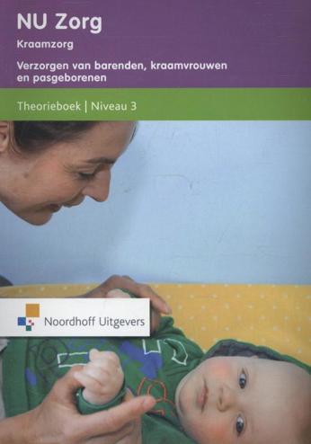 9789001837051 - Verzorgen van barenden kraamvrouwen pasgeb niv 3 th.bk (EP3NZ0010)