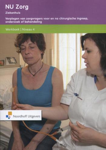 9789001837792 - Verplegen van zorgvragers chirurgische ingreep niv 4 wb (EP4NZ0020)