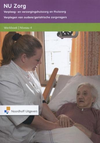 9789001837822 - Verplegen van oudere/geriatrische zorgvragers niv 4 wb (EP4NZ0022)