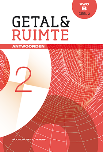 9789001842239 - Getal en ruimte (11e ed) wiskunde-b vwo antwoorden deel 2