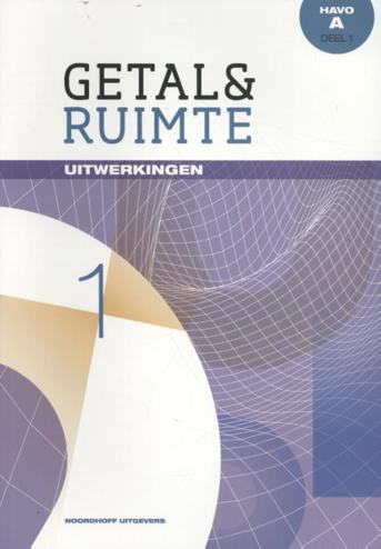 9789001842420 - Getal en ruimte (11e ed) wiskunde-a havo uitwerkingen deel 1