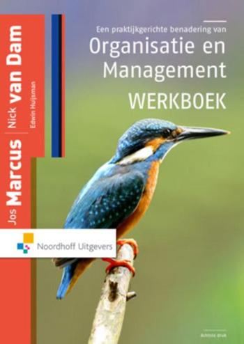 9789001850234 - Een praktijkgerichte benadering van organisatie en management werkboek