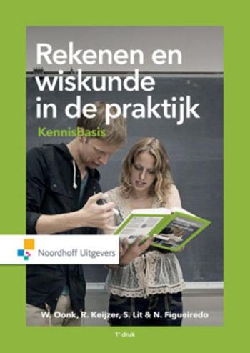 9789001866334 - Rekenen en wiskunde in de praktijk. Kennisbasis