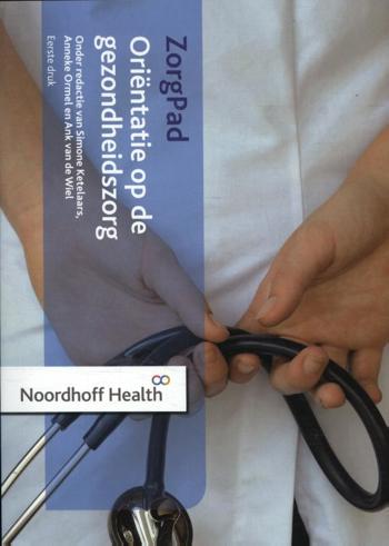 9789001872632 - Zorgpad niveau 4 theorieboek oriëntatie op de gezondheidszorg