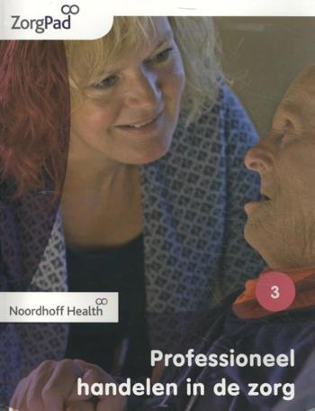 9789001872748 - Zorgpad niveau 3 theorieboek professioneel handelen in zorg